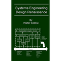 Systems Engineering Design Renaissance