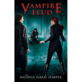 Vampire Feud: Book Two of the Candace Marshall Chronicles