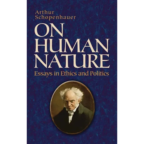 On Human Nature: Essays in Ethics and Politics - Paperback