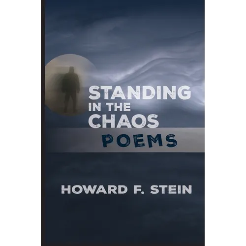 Standing in the Chaos: Poems