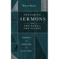 Preparing Sermons from the Page to the Pulpit: Exegesis to Exposition in Seven Steps