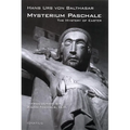 Mysterium Paschale: The Mystery of Easter