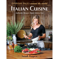 Everyday Paleo Around the World: Italian Cuisine: Authentic Recipes Made Gluten-Free
