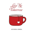 Love Me Tomorrow