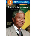 Nelson Mandela: From Prisoner to President