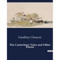 The Canterbury Tales and Other Poems