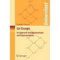 Lie Groups: An Approach Through Invariants and Representations