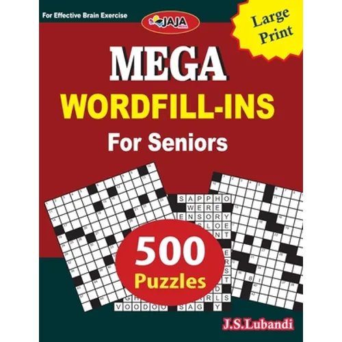 Mega Word Fill-In for Seniors: Large print 500 word fill-in puzzles for Seniors-8.5x11 US size