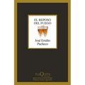 El Reposo del Fuego (Poesía) / The Fire at Rest (Poetry)