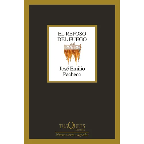 El Reposo del Fuego (Poesía) / The Fire at Rest (Poetry)