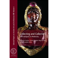 Collecting and Collectors: From Antiquity to Modernity
