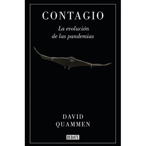 Contagio: La Evolución de Las Pandemias / Spillover: Animal Infections and the Next Human Pandemic