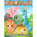 Dinosaur Coloring Book for Kids Ages 2-4: Fun, Cute and Unique Coloring Pages for Boys and Girls with Beautiful Designs of Tyrannosaurus Rex, Tricerat