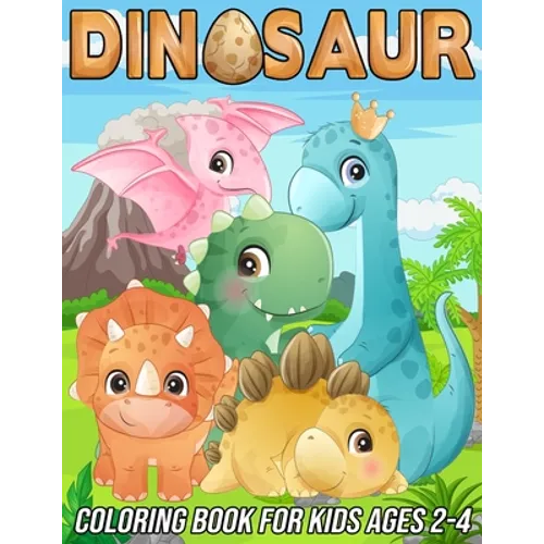 Dinosaur Coloring Book for Kids Ages 2-4: Fun, Cute and Unique Coloring Pages for Boys and Girls with Beautiful Designs of Tyrannosaurus Rex, Tricerat