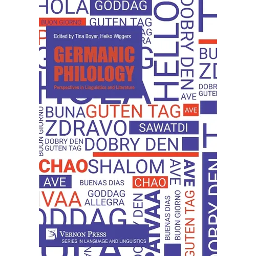 Germanic Philology: Perspectives in Linguistics and Literature