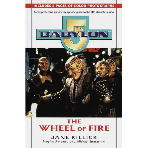 Babylon 5: The Wheel of Fire - Paperback
