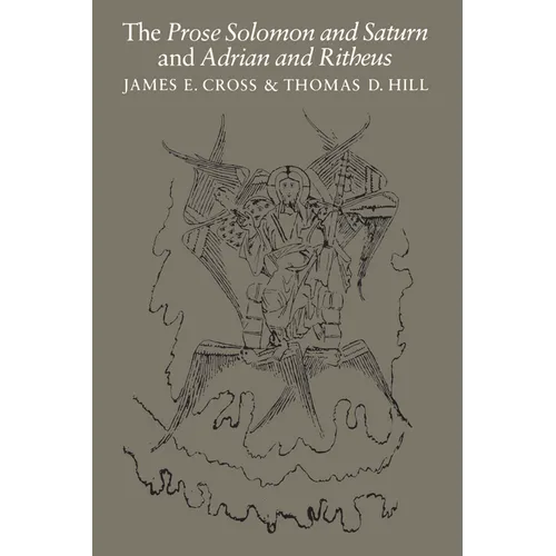 The Prose Solomon and Saturn and Adrian and Ritheus