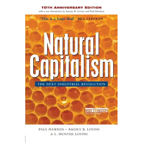 Natural Capitalism: The Next Industrial Revolution