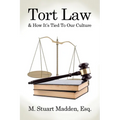 Tort Law and How It's Tied To Our Culture