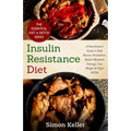Insulin Resistance Diet: A Nutritionist's Guide to Help Reverse Prediabetes, Repair Metabolic Damage, Lose Weight & Fight PCOS