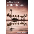 Afterlives of Revolution: Everyday Counterhistories in Southern Oman