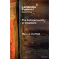 The Indispensability of Intuitions
