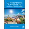 Las Variedades del Mundo Hispano: Introducción a la Dialectología Española