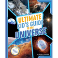 The Ultimate Kid's Guide to the Universe: At-Home Activities, Experiments, and More!