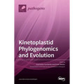Kinetoplastid Phylogenomics and Evolution