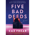 Five Bad Deeds