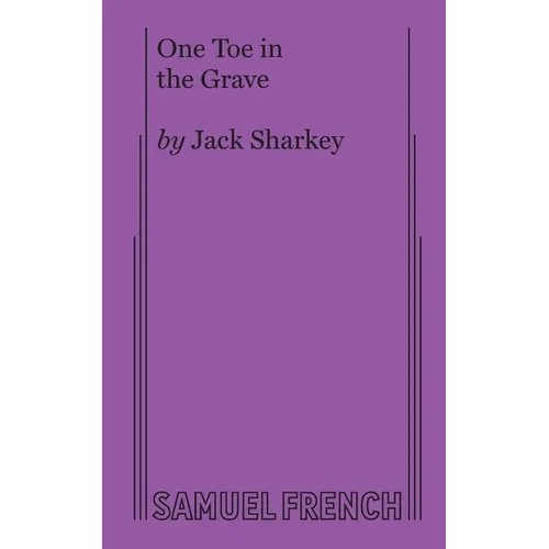 One Toe in the Grave