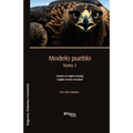 Modelo pueblo. Tomo 1