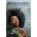 Pirene's Fountain Volume 11, Issue 19: Tenth Anniversary Issue