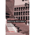 Brick By Red Brick: Ravi Matthai and the Making of IIM Ahmedabad