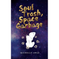 Soul Trash, Space Garbage
