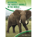 The Biggest Animals in the World
