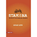 Stamina: The Virtue That Transforms Desires Into Achievements