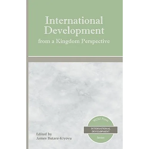 International Development from a Kingdom Perspective