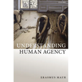 Understanding Human Agency P