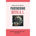 Partnering with A.I.
