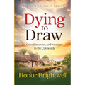 Dying to Draw: Greed, murder, and revenge in the Cotswolds