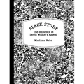 Black Study: The Influence of David Walker's Appeal
