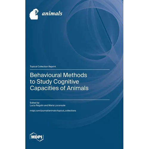 Behavioural Methods to Study Cognitive Capacities of Animals