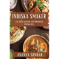 Indiska Smaker: En Resa genom Kryddornas Mångfald