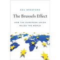 The Brussels Effect: How the European Union Rules the World