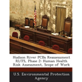 Hudson River PCBs Reassessment Ri/Fs, Phase 2: Human Health Risk Assessment, Scope of Work