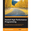 Haskell High Performance Programming