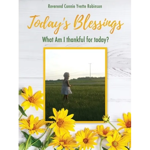 Today's Blessings: What Am I thankful for today?