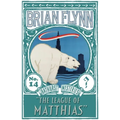 The League of Matthias: An Anthony Bathurst Mystery