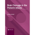 Brain Damage in the Preterm Infants